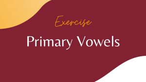 Primary Vowels