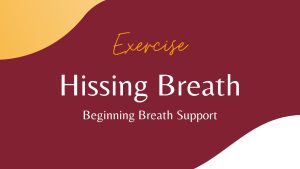 Hissing Breath Exercise