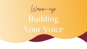 Building Your Voice